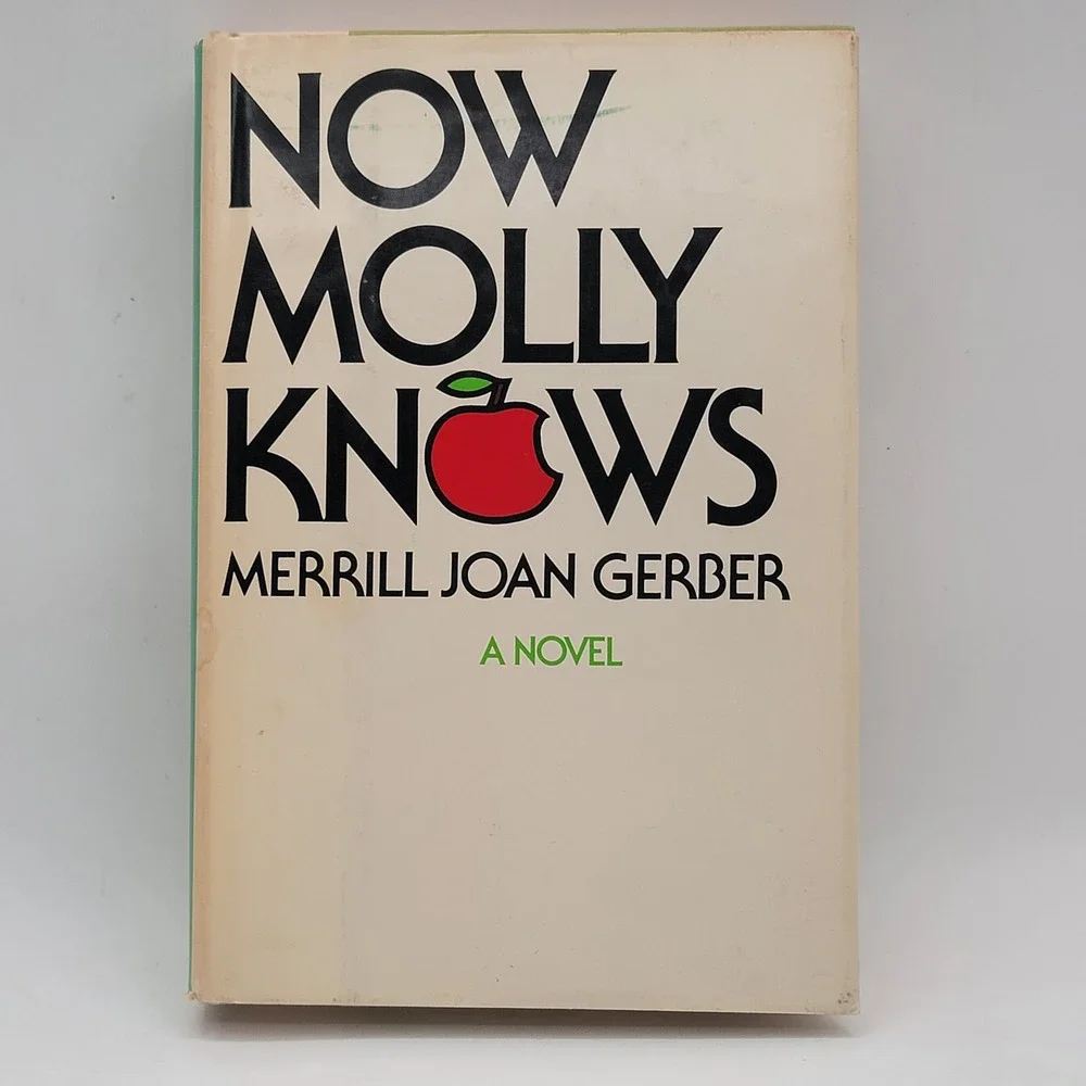 Merrill Joan Gerber Now Molly Knows Hardcover‎ 1974 First Edition Vintage Good